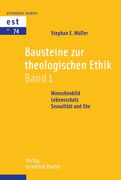 Bausteine zur theologischen Ethik von Müller,  Stephan E