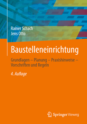 Baustelleneinrichtung von Otto,  Jens, Schach,  Rainer
