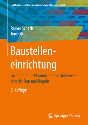 Baustelleneinrichtung von Otto,  Jens, Schach,  Rainer