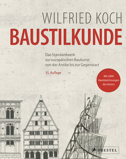 Baustilkunde (35. Auflage 2018) von Koch,  Wilfried