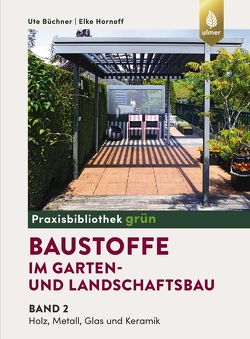 Baustoffe im Garten- und Landschaftsbau von Büchner,  Ute, Hornoff,  Elke