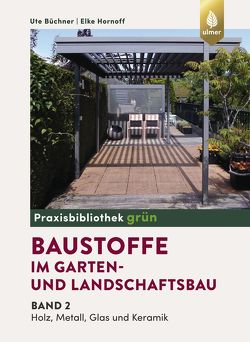 Baustoffe im Garten- und Landschaftsbau von Büchner,  Ute, Hornoff,  Elke