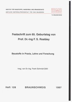 Baustoffe in Praxis, Lehre und Forschung von Schmidt-Döhl,  Frank