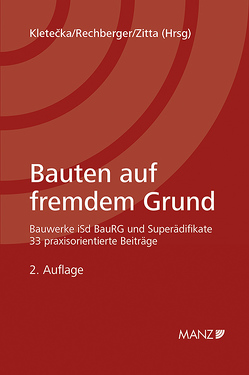 Bauten auf fremdem Grund von Kletecka,  Andreas, Rechberger,  Walter H, Zitta,  Rudolf