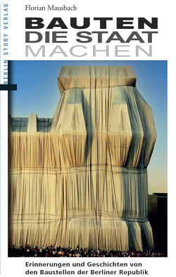 Bauten, die Staat machen von Mausbach,  Florian