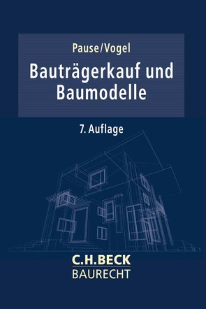 Bauträgerkauf und Baumodelle von Pause,  Hans-Egon, Vogel,  A. Olrik