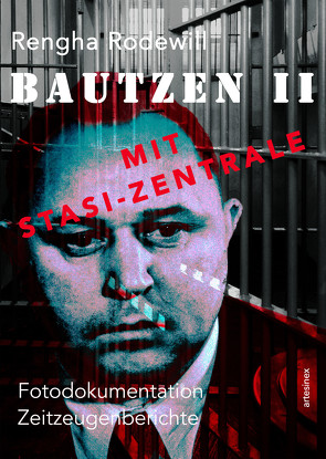 Bautzen II Mit Stasi-Zentrale von Porcelli,  Micaela, Rodewill,  Rengha, Schwan,  Gesine