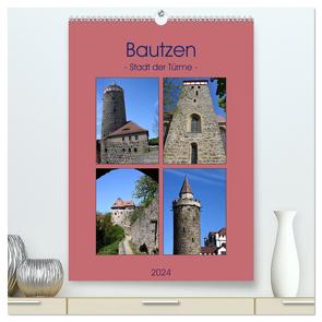 Bautzen – Stadt der Türme (hochwertiger Premium Wandkalender 2024 DIN A2 hoch), Kunstdruck in Hochglanz von Thauwald,  Pia
