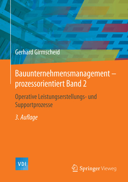 Bauunternehmensmanagement-prozessorientiert Band 2 von Girmscheid,  Gerhard