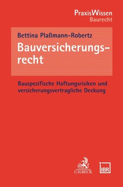 Bauversicherungsrecht von Plaßmann-Robertz,  Bettina