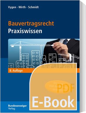 Bauvertragsrecht (E-Book) von Schmidt,  Andreas, Vygen,  Klaus, Wirth,  Axel