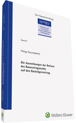 Die Auswirkungen der Reform des Bauvertragsrechts auf den Bauträgervertrag von Theuersbacher,  Philipp