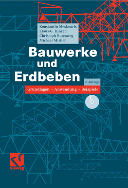 Bauwerke und Erdbeben von Butenweg,  Christoph, Hinzen,  Klaus-G., Meskouris,  Konstantin, Mistler,  Michael