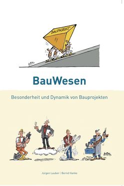 BauWesen von Hanke,  Bernd, Lauber,  Jürgen, Wenzel,  Patrick