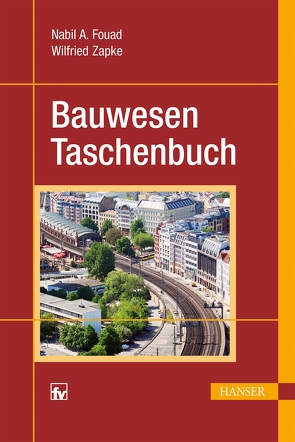 Bauwesen -Taschenbuch von Fouad,  Nabil A., Zapke,  Wilfried
