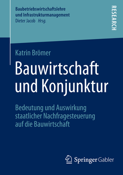 Bauwirtschaft und Konjunktur von Brömer,  Katrin