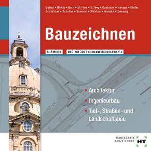 Bauzeichnen von Batran,  Balder, Born,  Alexandra, Dr. Köhler,  Klaus, Dr. Zwanzig,  Joachim, Frey,  Volker, Gustavus,  Beatrix, Hansen,  Hans-Jürgen, Schliebner,  Heinz, Schuller,  Jens-Peter, Sommer,  Helmut, Weidner,  Frank, Wenzke,  Rüdiger