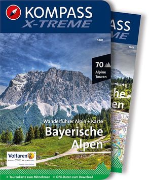 KOMPASS Wanderführer X-treme Bayerische Alpen, 70 Alpine Touren von KOMPASS-Karten GmbH