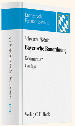 Bayerische Bauordnung von König,  Helmut, Schwarzer,  Herbert