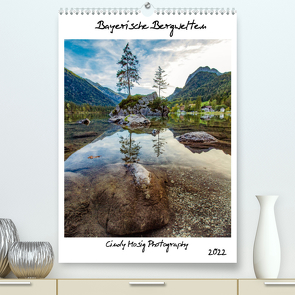Bayerische Bergwelten (Premium, hochwertiger DIN A2 Wandkalender 2022, Kunstdruck in Hochglanz) von Mosig,  Cindy