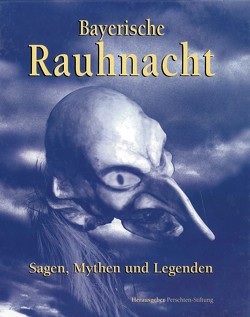 Bayerische Rauhnacht von Reupold,  Hans, Schweiggert,  Alfons