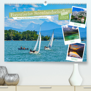 Bayerische Seenlandschaften – Natur im Einklang mit Freizeit und Kultur (Premium, hochwertiger DIN A2 Wandkalender 2023, Kunstdruck in Hochglanz) von Wilczek,  Dieter