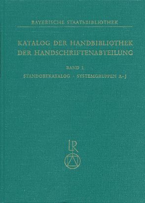 Bayerische Staatsbibliothek. Handbibliothek der Handschriftenabteilung