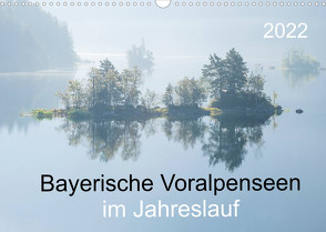 Bayerische Voralpenseen im Jahreslauf (Wandkalender 2022 DIN A3 quer) von Maier,  Norbert
