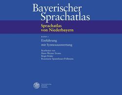 Sprachatlas von Niederbayern (SNiB) / Einführung mit Syntaxauswertung von Eroms,  Hans-Werner, Röder,  Birgit, Spannbauer-Pollmann,  Rosemarie