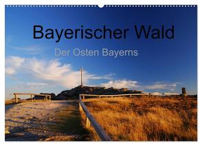 Bayerischer Wald – der Osten Bayerns (Wandkalender 2024 DIN A2 quer), CALVENDO Monatskalender von Eickhoff,  Markus