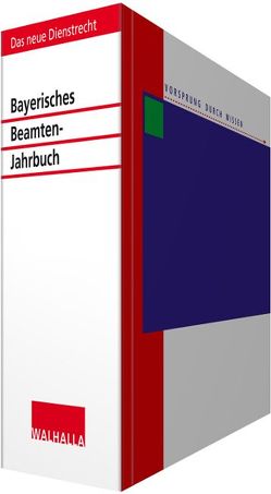 Bayerisches Beamten-Jahrbuch von Kattenbeck,  Dieter, Walhalla Fachredaktion, Woppmann,  Gerlinde