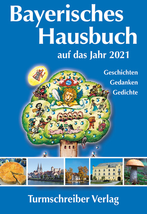 Bayerisches Hausbuch auf das Jahr 2021 von Paulsen,  Alix