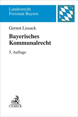 Bayerisches Kommunalrecht von Lissack,  Gernot