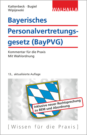 Bayerisches Personalvertretungsgesetz (BayPVG) von Wipijewski,  Gerhard