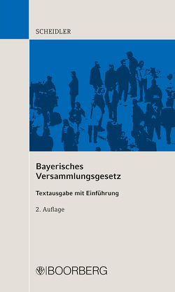 Bayerisches Versammlungsgesetz von Scheidler,  Alfred