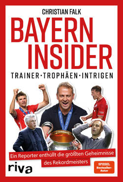 Bayern Insider von Falk,  Christian