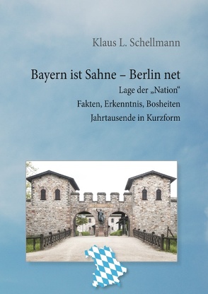 Bayern ist Sahne, Berlin net von Schellmann,  Klaus L.