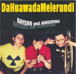 Bayern und Anderswo von daHuawadaMeierundi