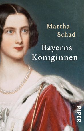 Bayerns Königinnen von Schad,  Martha