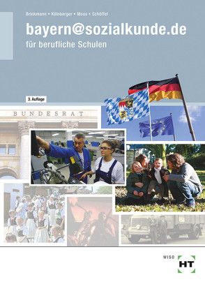bayern@sozialkunde.de von Brinkmann,  Klaus, Kölnberger,  Peter, Moos,  Elisabeth, Schöffel,  Gregor