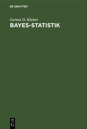 Bayes-Statistik von Kleiter,  Gernot D.