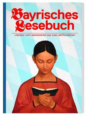 Bayrisches Lesebuch von Peter,  Graf