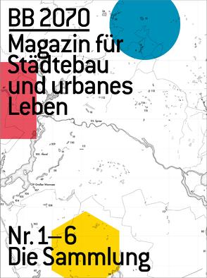 BB2070 Magazin für Städtebau und urbanes Leben von Bodenschatz,  Harald, Nöfer,  Tobias