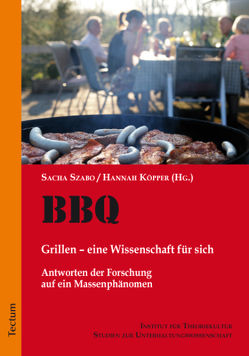 BBQ. Grillen – eine Wissenschaft für sich von Köpper,  Hannah, Szabo,  Sacha