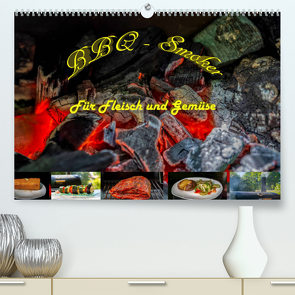 BBQ – Smoker Für Fleisch und Gemüse (Premium, hochwertiger DIN A2 Wandkalender 2023, Kunstdruck in Hochglanz) von Sommer Fotografie,  Sven