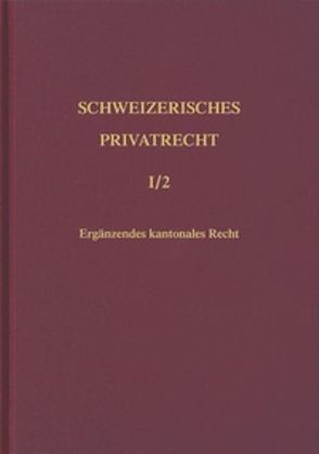 Bd. I/2: Geschichte und Geltungsbereich. Zweiter Teilband von Piotet,  Denis, Tercier,  Pierre