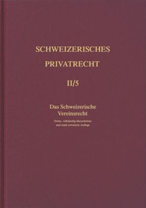 Bd. II/5: Das Schweizerische Vereinsrecht von Heini,  Anton, Portmann,  Wolfgang
