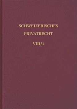 Bd. VIII/1: Handelsrecht. Erster Teilband von Patry,  Robert, von Steiger,  Werner
