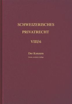 Bd. VIII/6: Der Konzern von Meier-Hayoz,  Arthur, von Büren,  Roland