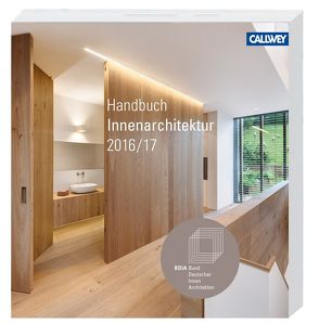 BDIA Handbuch 2016/17 von BDIA - Bund deutscher Innenarchitekten